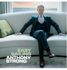 Anthony Strong - Easy Sailing