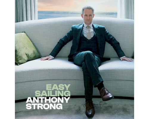 Anthony Strong - Easy Sailing