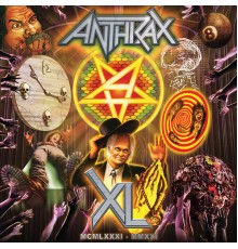 Anthrax - XL (40th Anniversary Version)