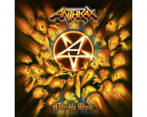 Anthrax - Worship Music