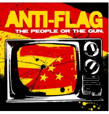 Anti-Flag - The People Or the Gun