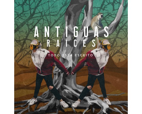 Antiguas Raíces - Todo Está Escrito