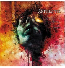 Antimatter - A Profusion of Thought