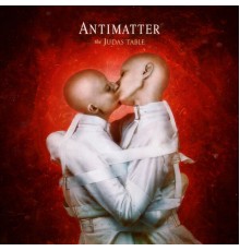 Antimatter - The Judas Table