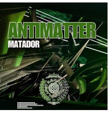 Antimatter - Matador