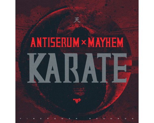 Antiserum, Mayhem - Karate Antiserum, Mayhem - Karate