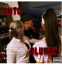 Anto - Blurry