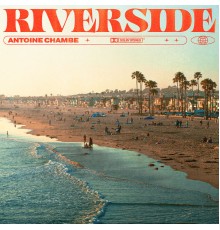 Antoine Chambe - Riverside