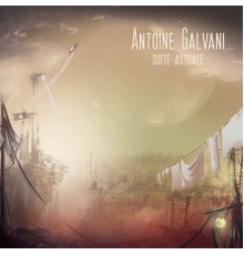 Antoine Galvani - Suite astrale