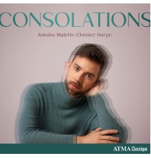 Antoine Malette-Chenier - Consolations