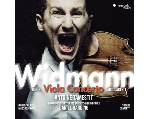 Antoine Tamestit, Symphonieorchester des Bayerischen Rundfunks, Daniel Harding, Marc Bouchkov, Bruno Philippe - Widmann: Viola Concerto Antoine Tamestit, Symphonieorchester des Bayerischen Rundfunks, Daniel Harding, Marc Bouchkov, Bruno Philippe - Widmann: Viola Concerto