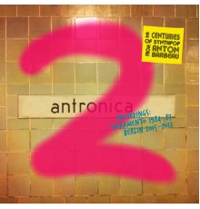 Anton Barbeau - Antronica 2