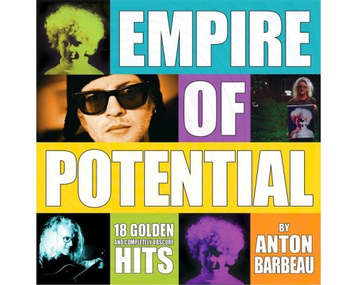 Anton Barbeau - Empire of Potential