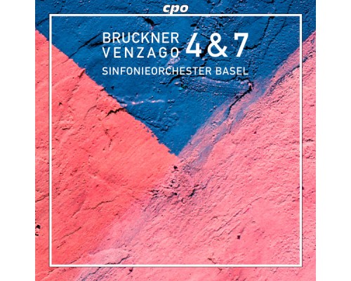 Anton Bruckner - Symphonies 4 & 7