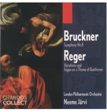 Anton Bruckner - Max Reger - BRUCKNER: Symphony No. 8 / REGER: Variations and fugue on a Theme of Beethoven