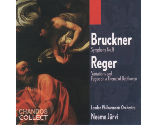 Anton Bruckner - Max Reger - BRUCKNER: Symphony No. 8 / REGER: Variations and fugue on a Theme of Beethoven Anton Bruckner - Max Reger - BRUCKNER: Symphony No. 8 / REGER: Variations and fugue on a Theme of Beethoven