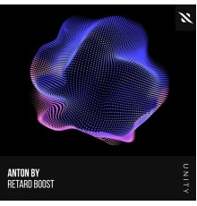 Anton By - Retard Boost