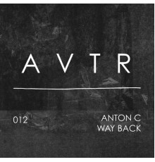 Anton C - Way Back