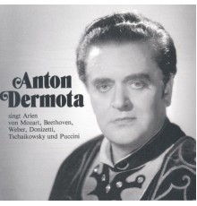 Anton Dermota - Anton Dermota