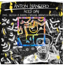 Anton Djaneiro - Acid Day