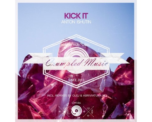 Anton Ishutin - Kick It