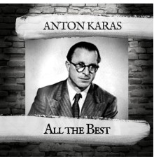 Anton Karas - All the Best