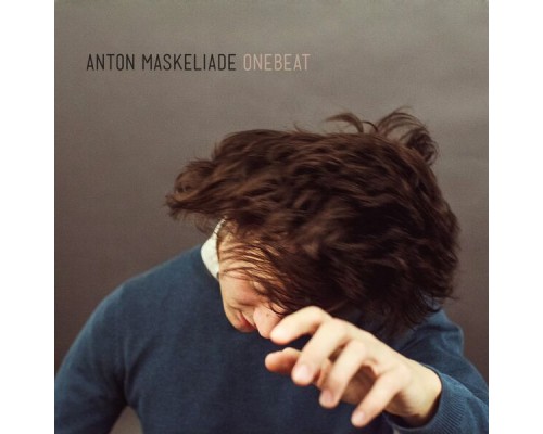 Anton Maskeliade - One Beat