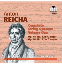 Anton Reicha (1770–1836) - Quatuors à cordes (Intégrale - volume 1)