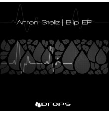 Anton Stellz - Blip (Original Mix)