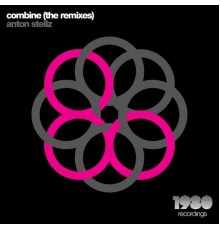 Anton Stellz - Combine (The Remixes)