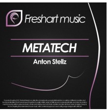 Anton Stellz - MetaTech (Original Mix)