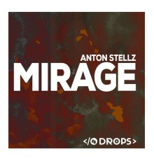 Anton Stellz - Mirage (Original Mix)