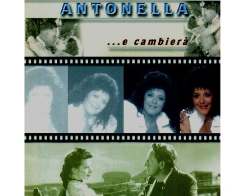 Antonella - ...e cambierà