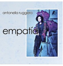 Antonella Ruggiero - Empatía