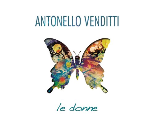 Antonello Venditti - Le Donne