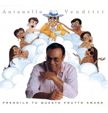 Antonello Venditti - Prendilo Tu Questo Frutto Amaro