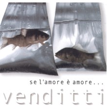 Antonello Venditti - Se L'Amore E' Amore
