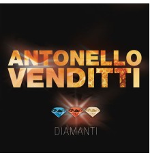 Antonello Venditti - Diamanti