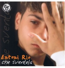 Antoni Rio - Che sventola