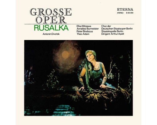 Antonin Dvorak - Jaroslav Kvapil - DVORAK, A.: Rusalka [Opera] (Highlights) (Sung in German) (Mitzewa)