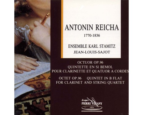 Antonin Reicha - Reicha : Octuor Op.96 - Quintette pour clarinette