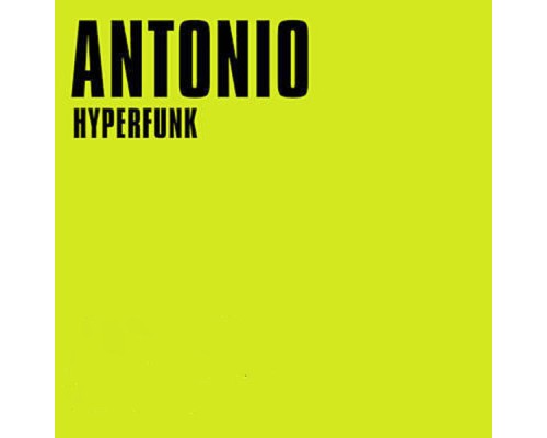 Antonio - Hyperfunk