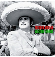 Antonio Aguilar - Selección Especial  (Remastered)