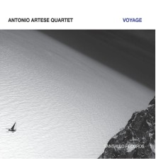 Antonio Artese Quartet - Voyage