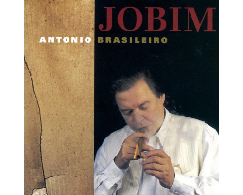 Antonio Carlos Jobim - Antonio Brasileiro