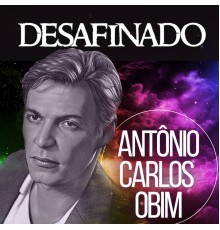 Antonio Carlos Jobim Orchestra - Desafinado