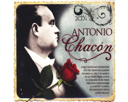 Antonio Chacon - Antonio Chacón