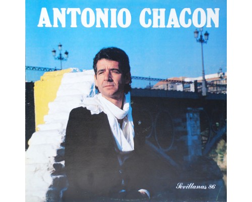 Antonio Chacon - Sevillanas 86