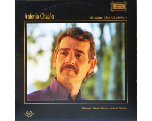 Antonio Chacon - Gracias, Don Cristobal