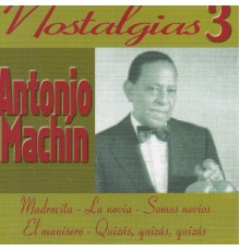 Antonio Machin - Nostalgias 3